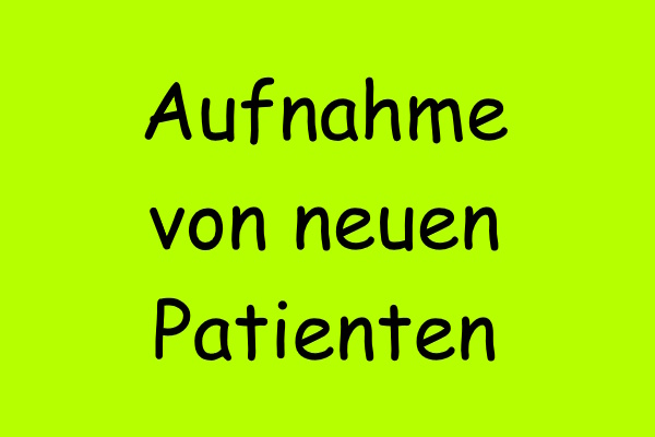 Aufnahme Neupatienten